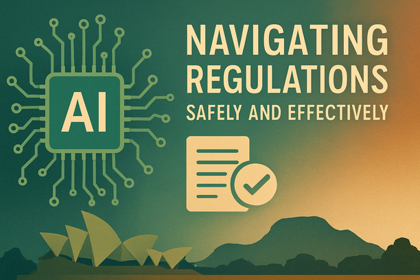 AI Compliance Strategies For Australian Businesses: Navigating Regulations Safely And Effectively